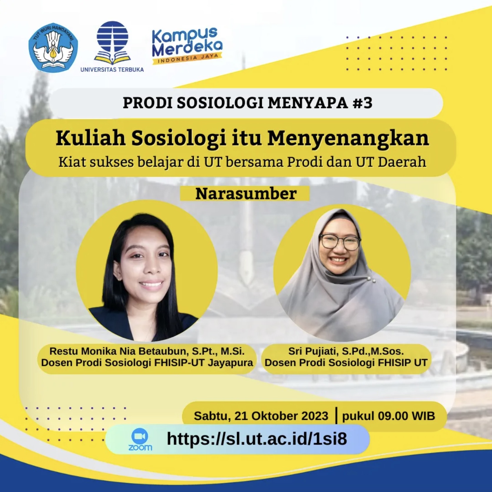 Program Studi Sosiologi Menyapa "Kuliah Sosiologi itu Menyenangkan - Kiat Sukses Belajar di UT"