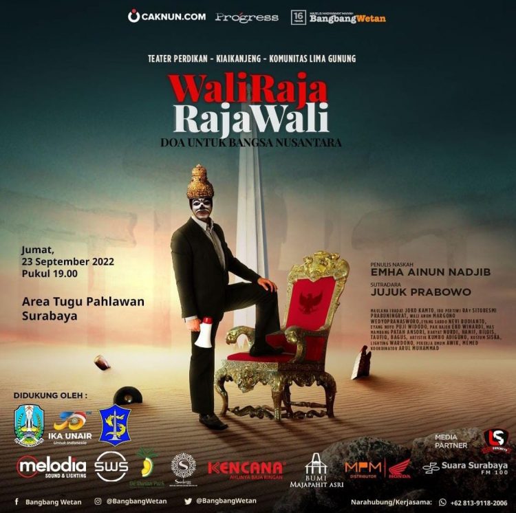 Bangbang Wetan Surabaya Kolaborasi Pentaskan Teater WaliRaja RajaWali Nanti Malam