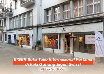 EIGER Buka Toko Internasional Pertama di Kaki Gunung Eiger, Swiss! - Blog