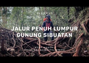 Ekspedisi Atap Negeri Gunung Sibuatan Sumatera Utara #3
