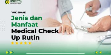 Jenis dan Manfaat Medical Check Up secara Rutin - RSI Unisma
