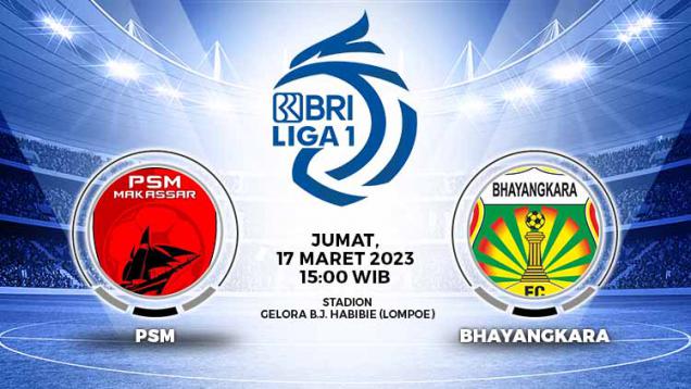 Link Live Streaming Liga 1: PSM Makassar vs Bhayangkara FC