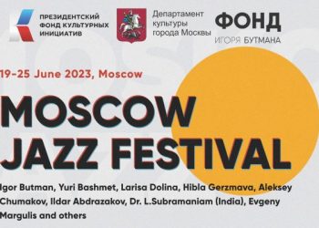 Moscow Jazz Festival 2023 hadirkan lebih dari 1000 musisi termasuk Igor Butman, Larisa Dolina dan Moscow Jazz Orchestra - WartaJazz.com | Indonesian Jazz News