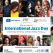 Perayaan International Jazz Day 2023 ditandai dengan konser All-Star Global di 13 kota mancanegara - WartaJazz.com | Indonesian Jazz News