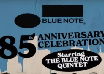 Selebrasi 85th Blue Note Records dirayakan dengan tour The Blue Note Quintet - WartaJazz.com | Indonesian Jazz News