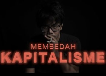 Membedah Pengertian dan Definisme Kapitalisme !