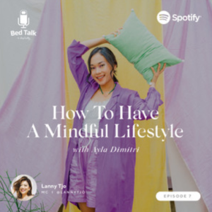 How to have a Mindful Lifestyle with Ayla Dimitri
