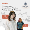 Mompreneur, Menentukan Prioritas Antara Anak Dan Pekerjaan