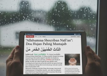 ‘Allahumma Shoyyiban Nafi’an’: Doa Hujan Paling Mustajab
