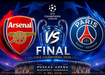 Final Liga Champions 2026: PSG dan Arsenal Siap Adu Kekuatan di Budapest