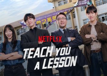 Drakor Teach You a Lesson Puncaki Daftar Serial Korea Terlaris Netflix 2026