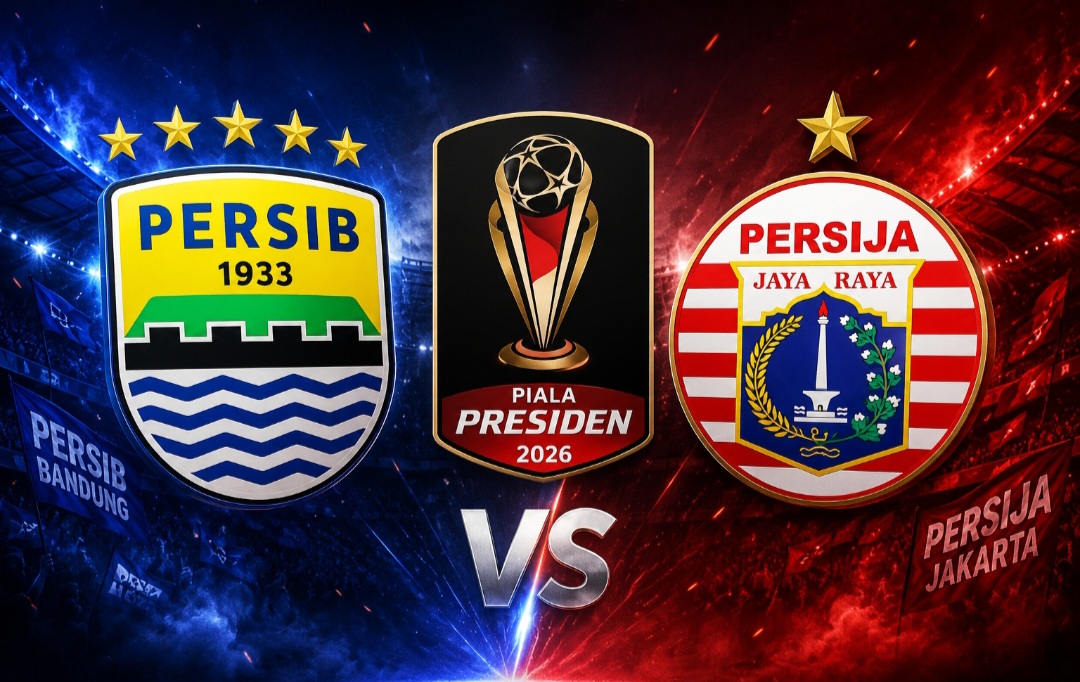 Big Match! Persib dan Persija Saling Sikut Demi Satu Tiket Final Piala Presiden 2026