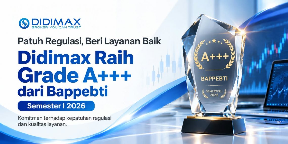 PT Didimax Pialang Berjangka meraih Grade A+++ dari Bappebti Semester I 2026 berkat komitmen terhadap kepatuhan regulasi dan kualitas layanan.