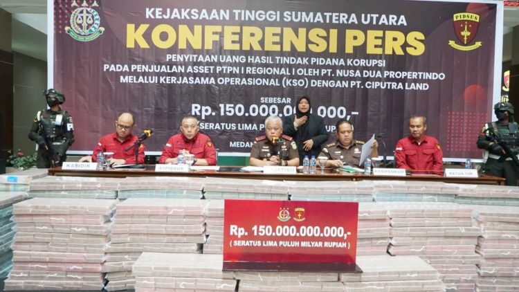 Kejati Sumut Sita uang Rp150 miliar diduga hasil tindak pidana korupsi kasus penjualan aset PTPN I Regional I oleh PT Nusa Dua Propertindo (NDP) melalui kerja sama operasional (KSO) dengan PT Ciputra Land. (Foto Ist)