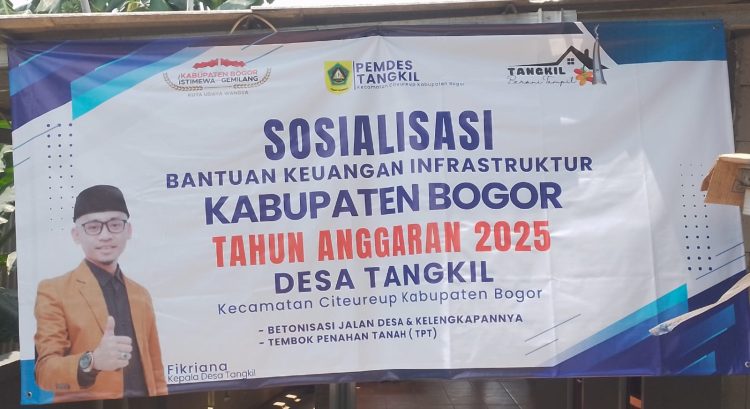 Sosialisasi dalam rangka menginplementasikan Bantuan Keuangan Kabupaten Bogor tahun Anggaran 2025 guna kebutuhan Infrastruktur Desa Tangkil