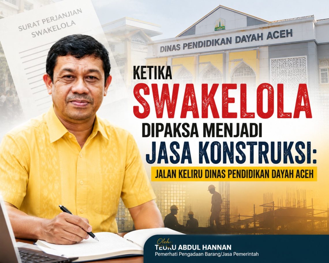 Teuku Abdul Hannan (Pemerhati Pengadaan Barang/Jasa Pemerintah)