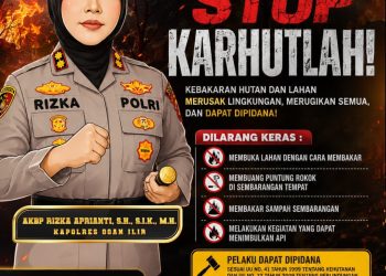 Kapolres Ogan Ilir AKBP Rizka Aprianti, S.H., S.I.K., M.H. mengimbau seluruh masyarakat untuk tidak melakukan pembakaran hutan dan lahan.