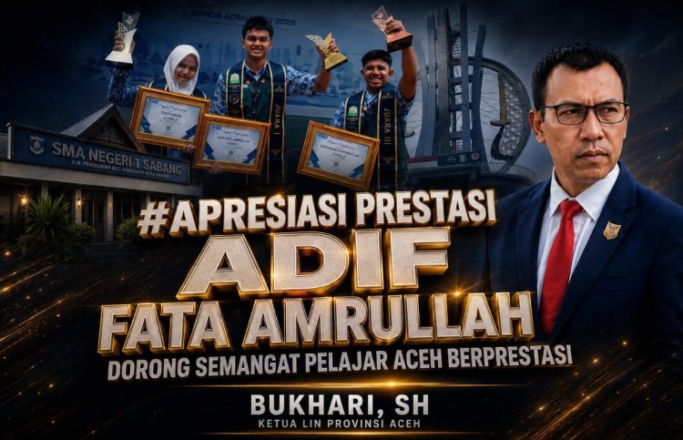 Ketua Lembaga Investigasi Negara (LIN) Aceh, Bukhari, SH. menyampaikan apresiasi atas keberhasilan Adif Fata Amrullah yang dipercaya mewakili Provinsi Aceh pada ajang Pemilihan Pelajar Pelopor Keselamatan Lalu Lintas dan Angkutan Jalan (LLAJ) Tingkat Nasional Tahun 2026.