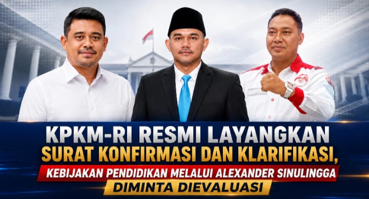 Kongres Pemberantasan Korupsi Manipulatif Rakyat Indonesia (KPKM-RI) secara resmi melayangkan Surat Konfirmasi dan Klarifikasi kepada Kepala Dinas Pendidikan Provinsi Sumatera Utara, Alexander Sinulingga, terkait implementasi Surat Edaran Nomor 100.3.4/007/DISDIK/VII/2026 tentang Penyelenggaraan Masa Pengenalan Lingkungan Sekolah (MPLS) dan larangan penetapan Sumbangan Pembinaan Pendidikan (SPP) yang bersifat wajib pada SMA, SMK, dan SLB Negeri.