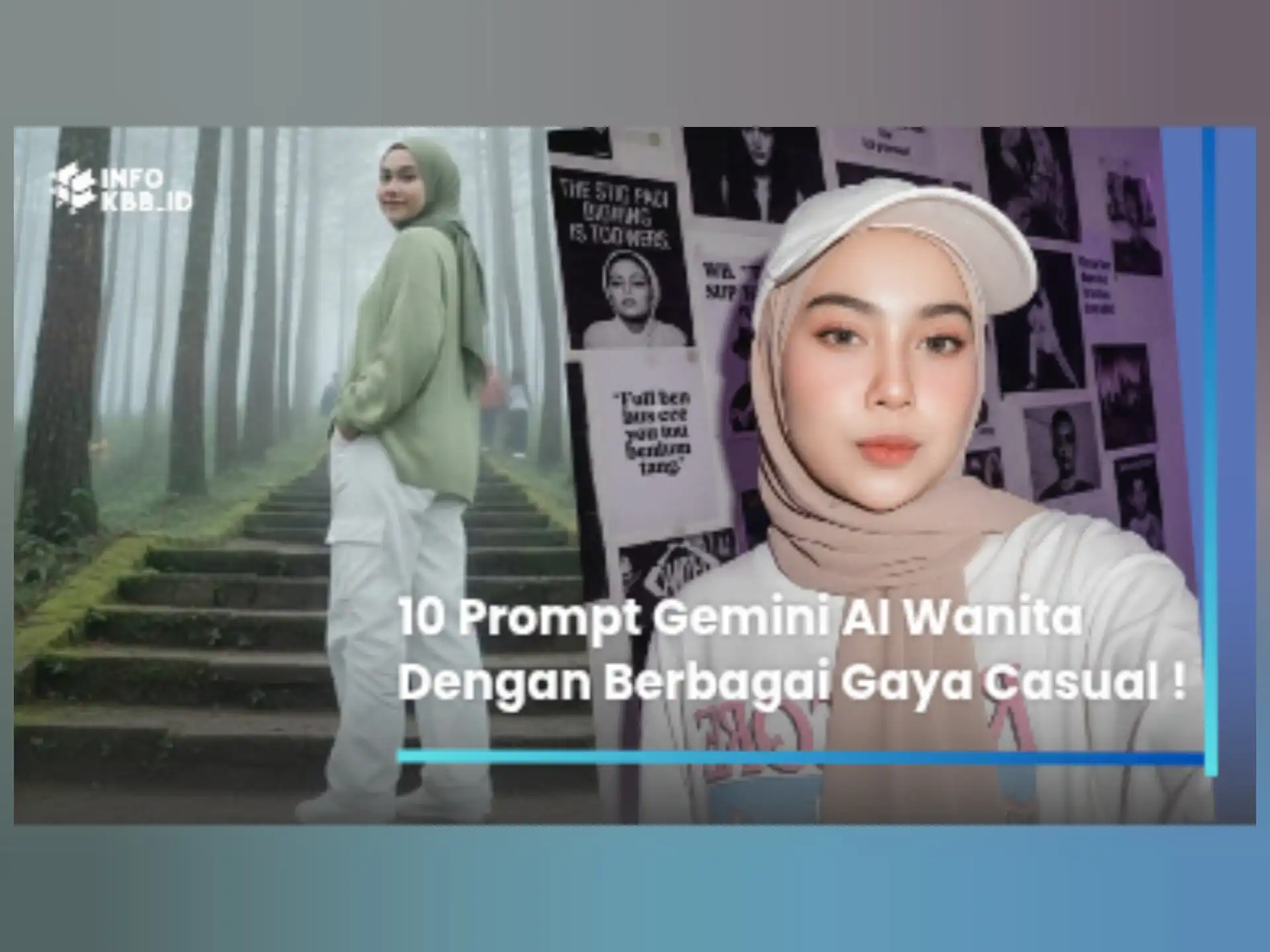 10 Prompt Gemini AI Wanita Dengan Berbagai Gaya Casual !
