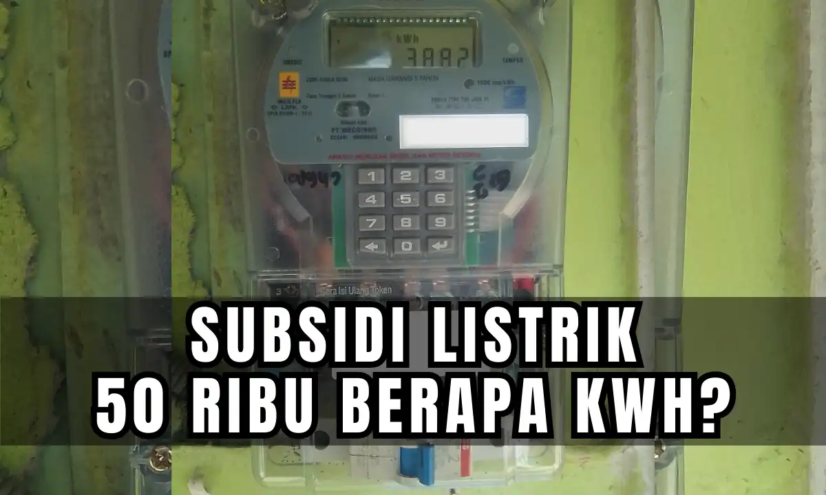 Token Listrik 50 Ribu Daya 900 VA Subsidi, Dapat Berapa kWh Sih Sebenarnya? Biar Nggak Bikin Puyeng!