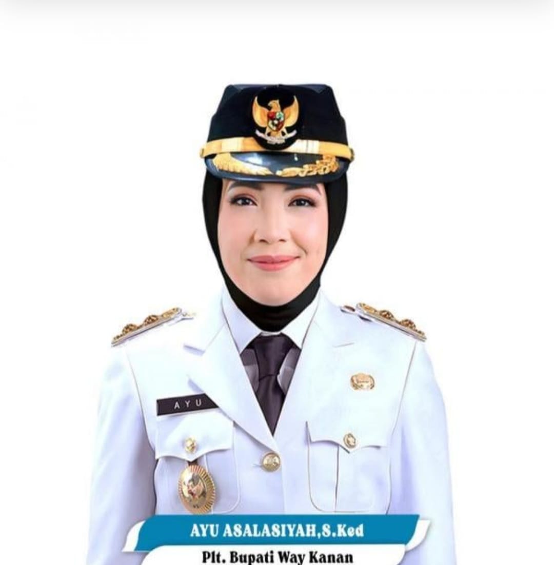 10 Juni 2025, Ayu Asalasiyah Akan Dilantik Secara Resmi Sebagai Bupati Way Kanan Definitif