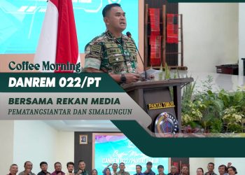 Danrem 022/PT Kolonel Inf Agus Supriyono Tegaskan Pentingnya Hubungan Harmonis Antara TNI Dan Media Sebagai Mitra Strategis Dalam Menyampaikan Informasi Yang Benar, Akurat, Serta Membangun