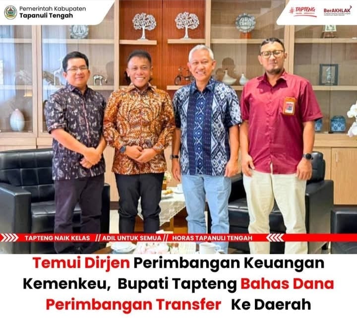 Temui Dirjen Perimbangan Keuangan Kemenkeu, Bupati Tapteng Bahas Dana Perimbangan Transfer Ke Daerah