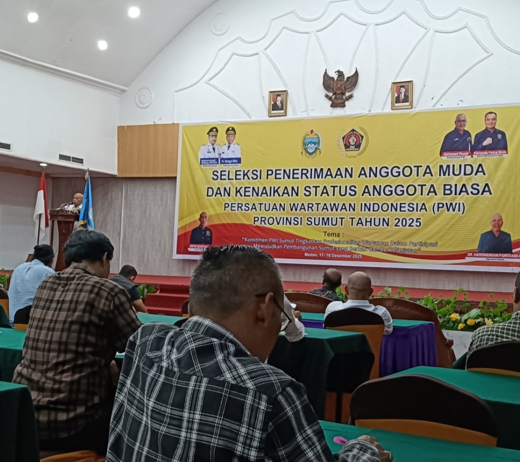 PWI Sumut Gelar Seleksi Penerimaan Anggota dan Kenaikan Status Anggota Biasa Tahun 2025 PWI Sumut Gelar Seleksi Penerimaan Anggota dan Kenaikan Status Anggota Biasa Tahun 2025