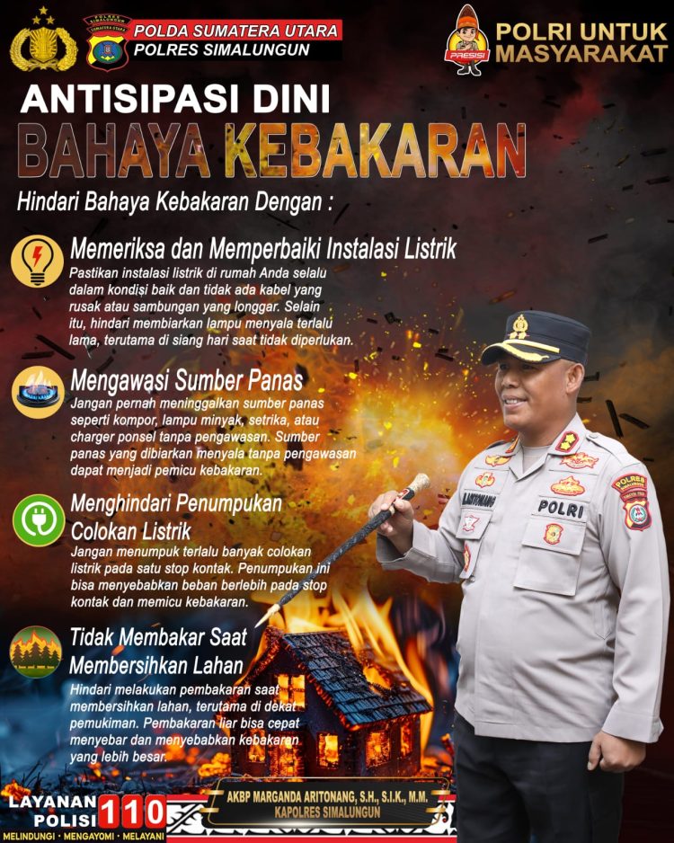Imbauan Kapolres Simalungun: Waspada Kebakaran! Empat Langkah Sederhana Selamatkan Rumah dan Keluarga Anda
