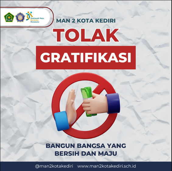MAN 2 KOTA KEDIRI MENOLAK GRATIFIKASI