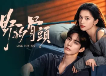 Love for You Jadi Dracin Favorit, Ini 5 Alasannya