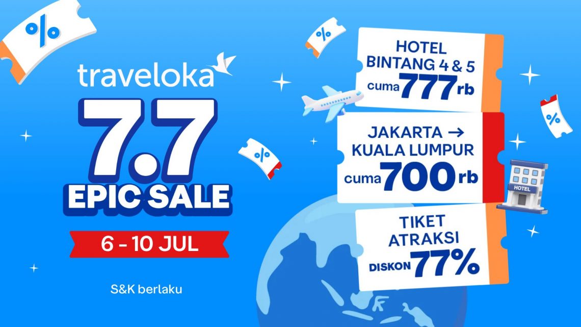 Traveloka 7.7 EPIC SALE Hadirkan Tiket Pesawat Mulai Rp700 Ribu