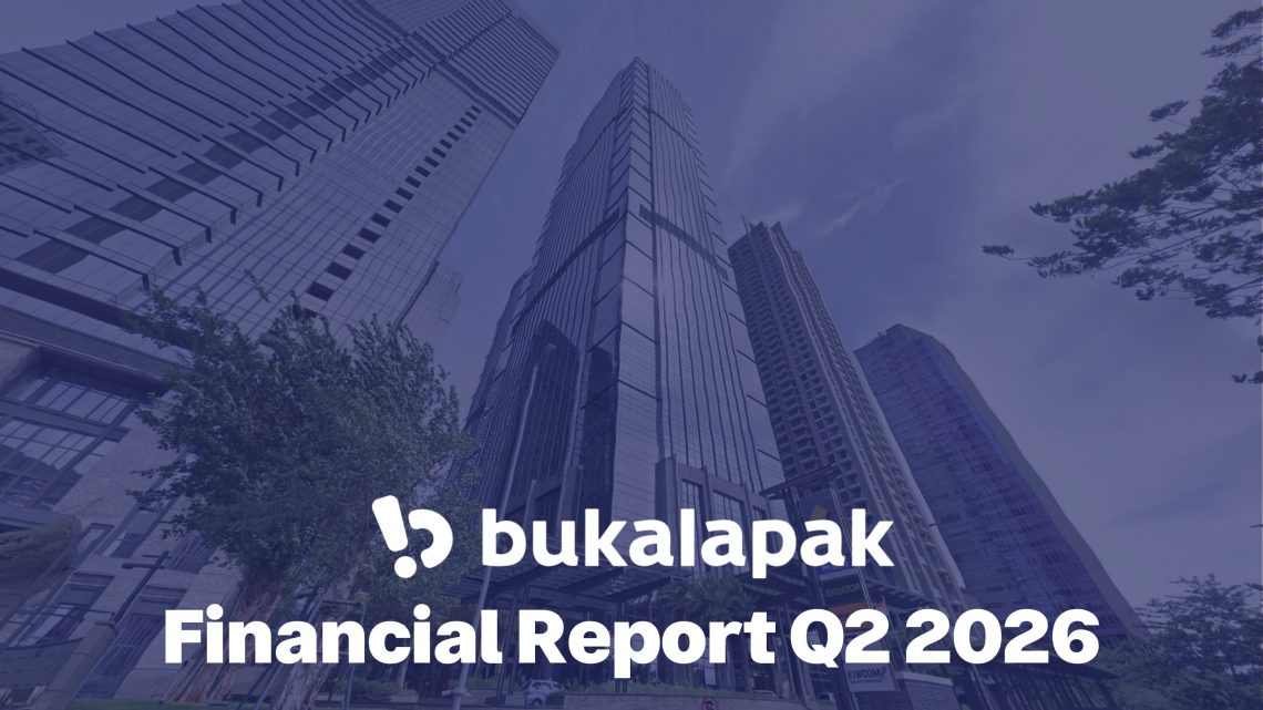 Bukalapak Catat Adjusted EBITDA Positif Sepanjang Semester I 2026
