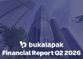 Bukalapak Catat Adjusted EBITDA Positif Sepanjang Semester I 2026