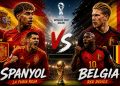Duel Panas Spanyol vs Belgia, Siapa yang Berhak Melaju ke Semifinal Piala Dunia 2026?