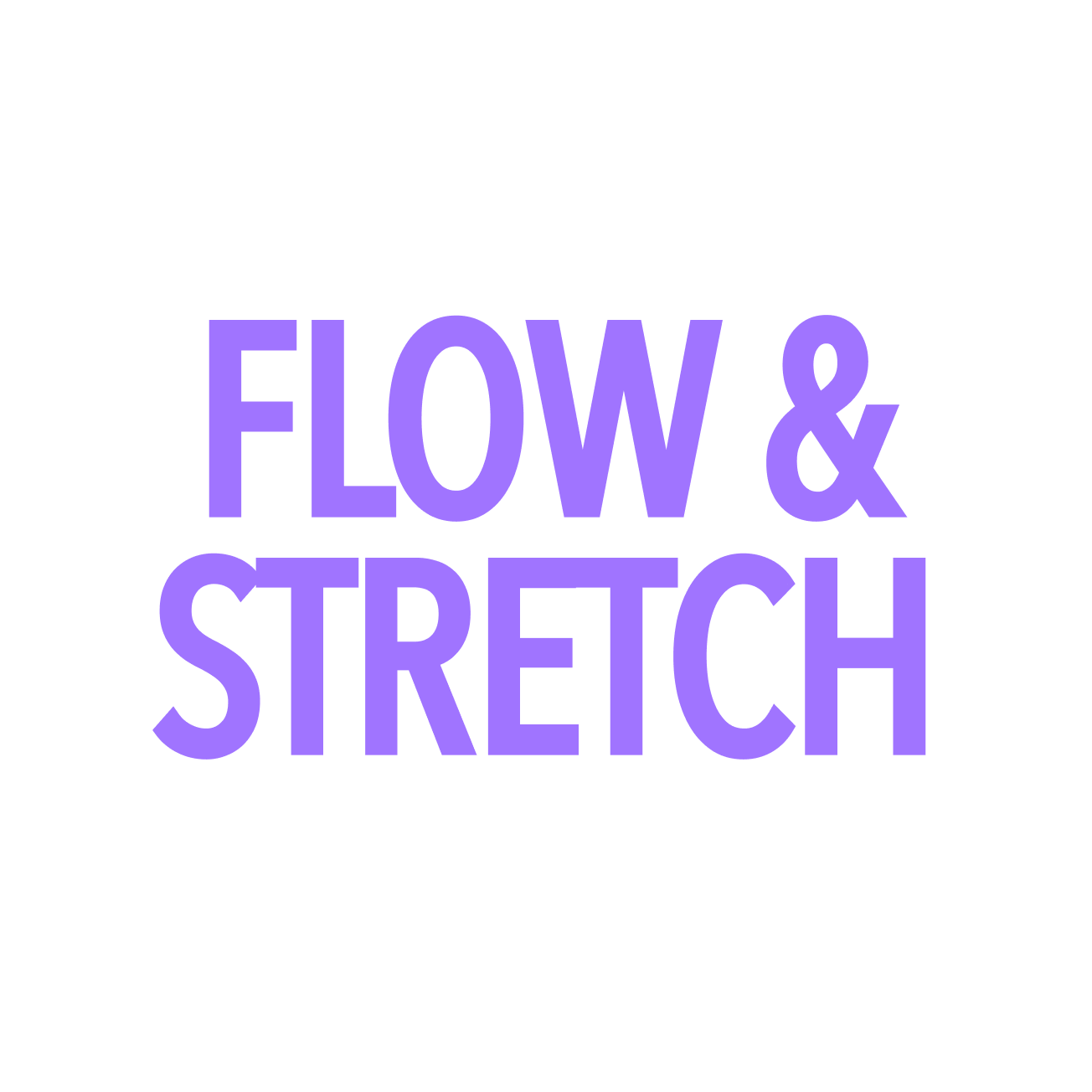 Flow & Strecth