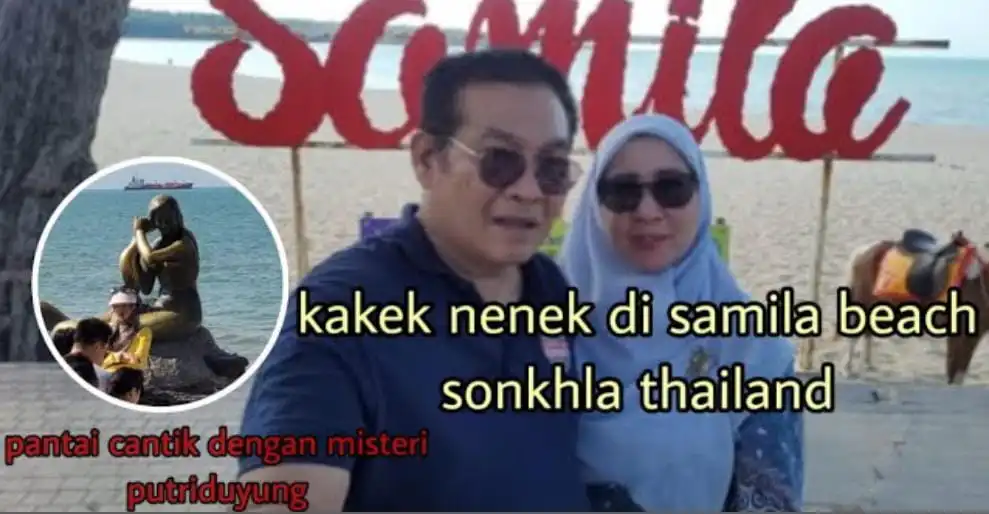 Kakek Nenek di Samila beach Sonkhla Thailand misteri putri Duyung