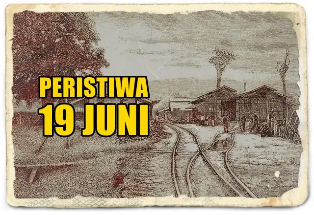 Peristiwa 19 Juni dalam Sejarah