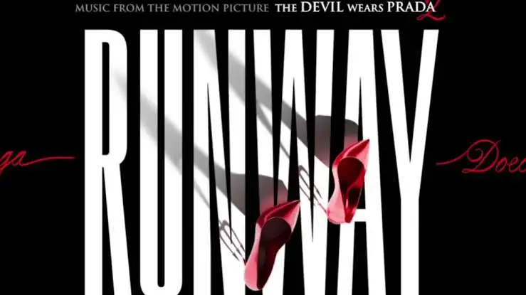 Lirik Lagu "RUNWAY" – Lady Gaga & Doechii, Soundtrack Film The Devil Wears Prada 2