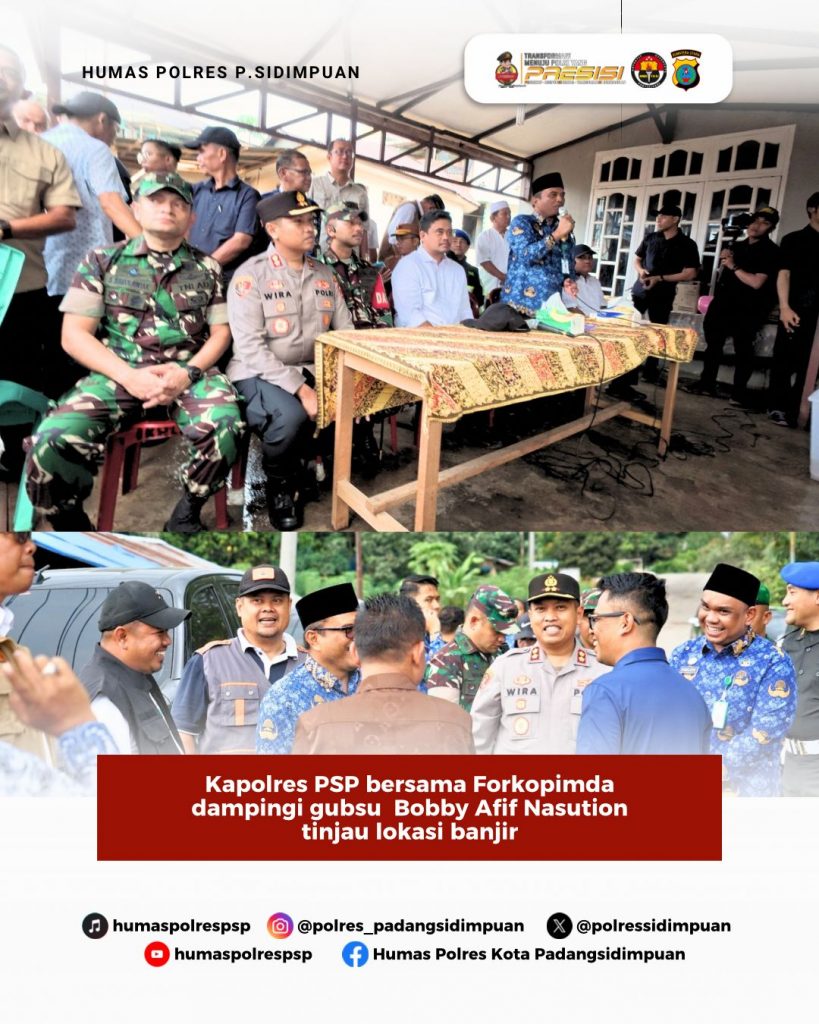 Kapolres PSP bersama Forkopimda dampingi gubsu Bobby Afif Nasution tinjau lokasi banjir