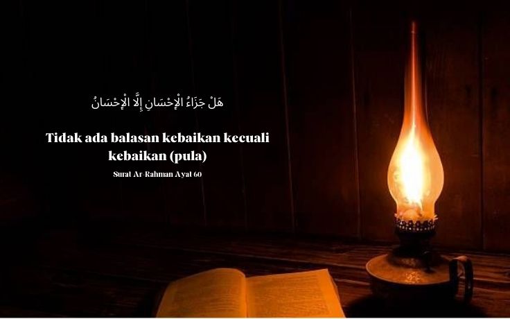 Tidak Ada Balasan Kebaikan Kecuali Kebaikan (Pula)